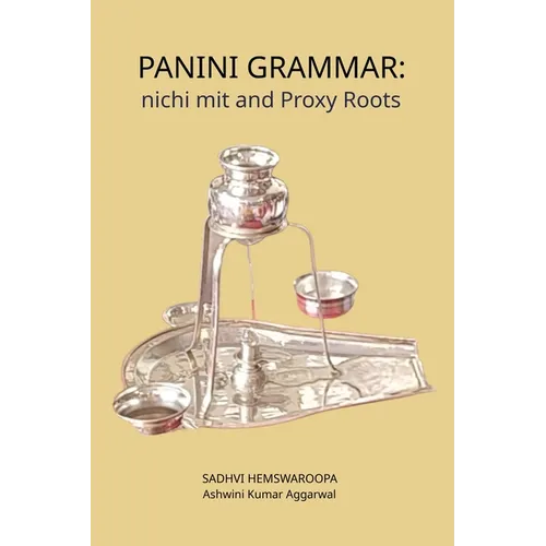 Panini Grammar: nichi mit and Proxy Roots - Paperback