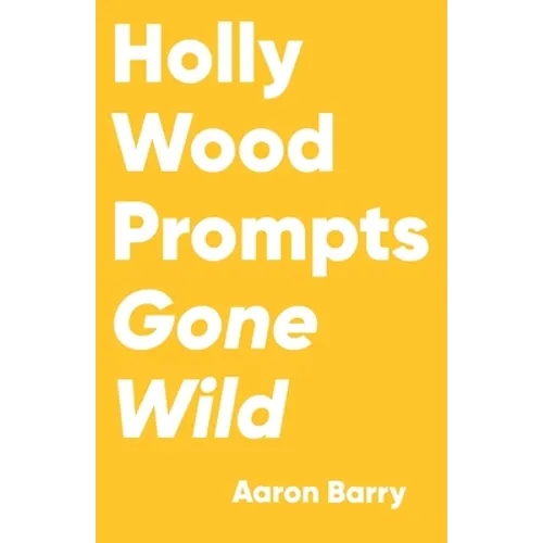 Hollywood Prompts Gone Wild - Paperback