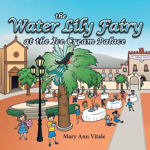 The Water Lily Fairy At The Ice Cream Palace - Paperback
