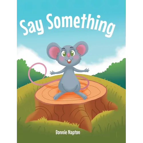 Say Something - Hardcover