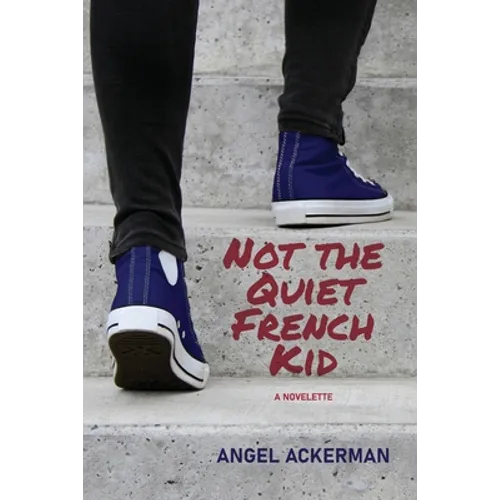 Not the Quiet French Kid - Paperback
