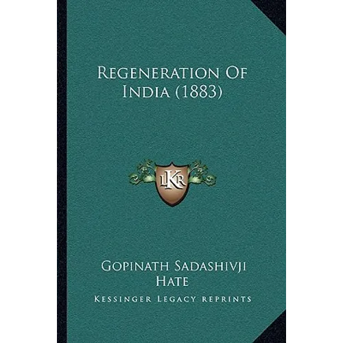 Regeneration Of India (1883) - Paperback