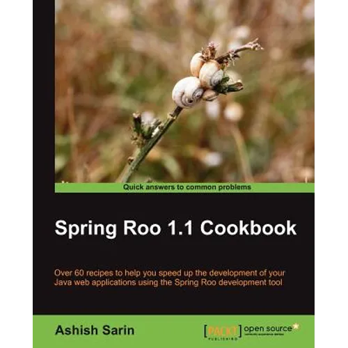Spring Roo 1.1 Cookbook