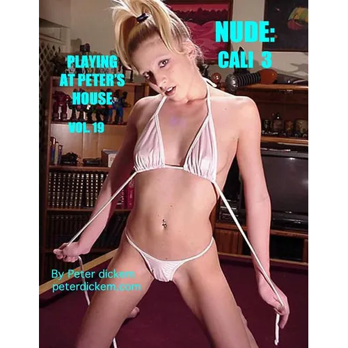 Nude: Cali 3: Playing At Peter's House - Paperback