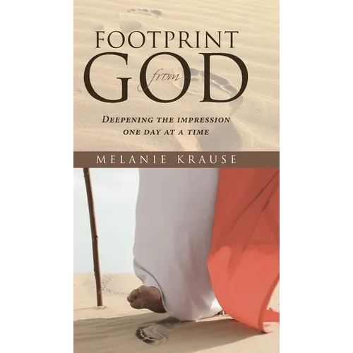 Footprint from God: Deepening the impression one day at a time - Hardcover