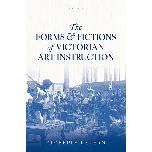 The Forms and Fictions of Victorian Art Instruction