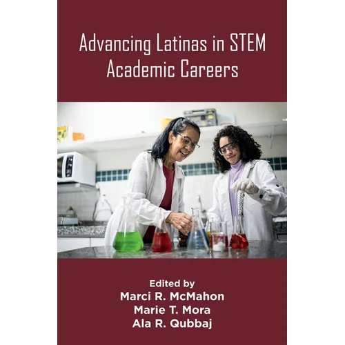 Advancing Latinas in Stem Academic Careers - Paperback