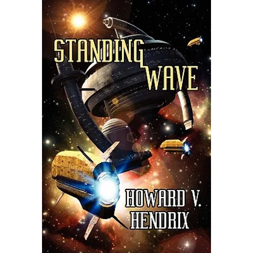 Standing Wave: A Science Fiction Novel - Paperback