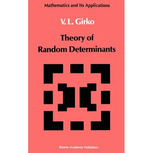 Theory of Random Determinants - Hardcover