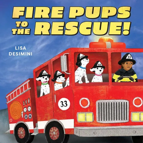 Fire Pups to the Rescue! - Hardcover