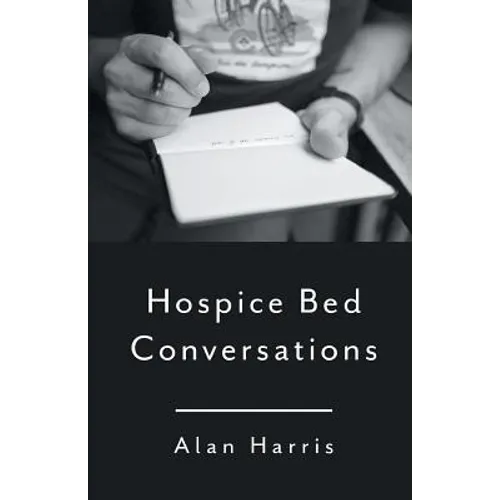 Hospice Bed Conversations - Paperback