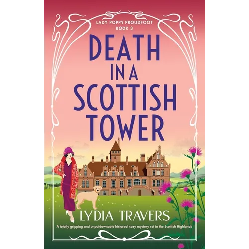 Death in a Scottish Tower: A totally gripping and unputdownable historical cozy mystery set in the Scottish Highlands - Paperback