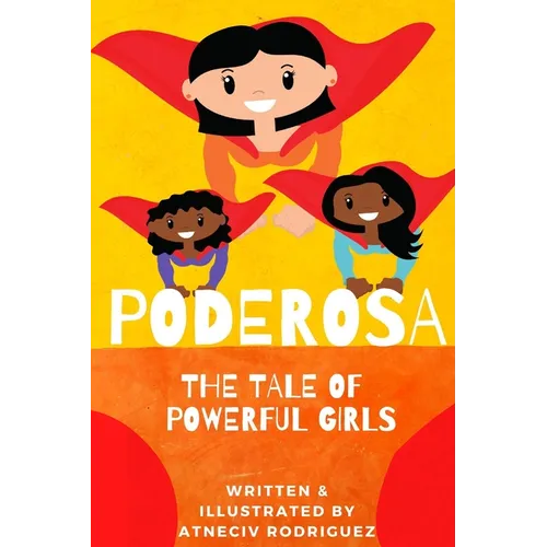 Poderosa: A Tale of Powerful Girls - Paperback