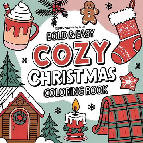 Bold & Easy Cozy Christmas Coloring Book: Cute & Festive Fun Stress Relief Coloring - Paperback