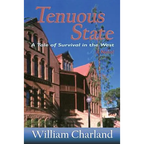 Tenuous State: A Tale of Survival in the West - Paperback
