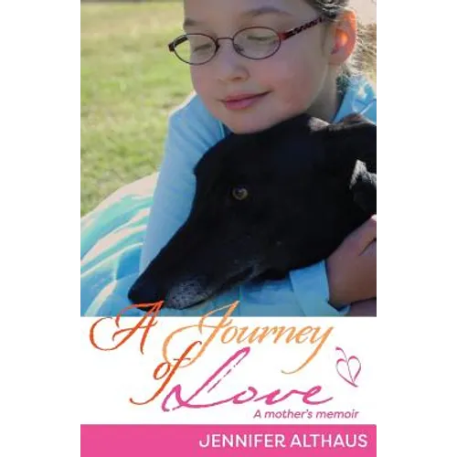 A Journey of Love: A mother's memoir - Paperback