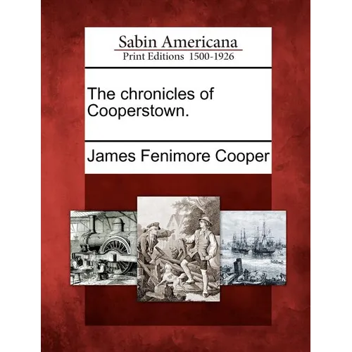 The Chronicles of Cooperstown. - Paperback