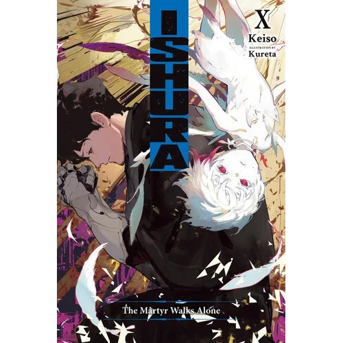Ishura, Vol. 10: The Martyr Walks Alone - Paperback