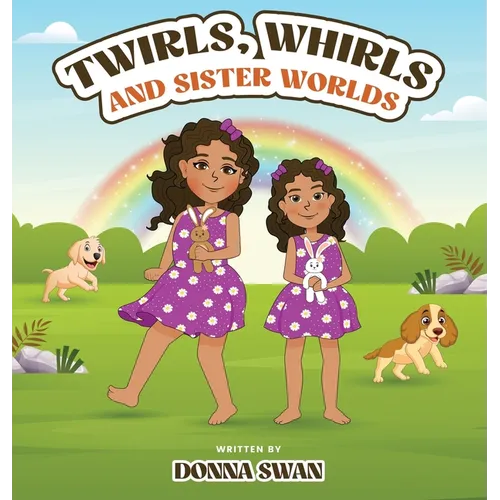 Twirls, Whirls and Sister Worlds - Hardcover