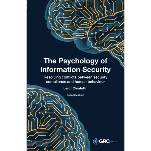The Psychology of Information Security: Resolving conflicts between security compliance and human behaviour