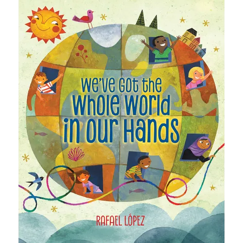 We've Got the Whole World in Our Hands - Hardcover