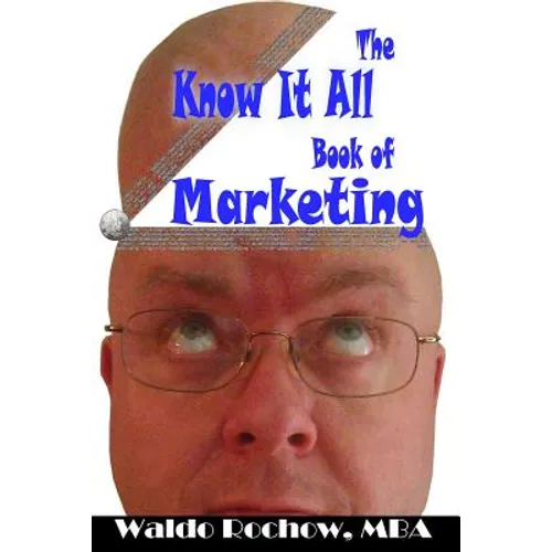 The Know It All Book of Marketing - Paperback
