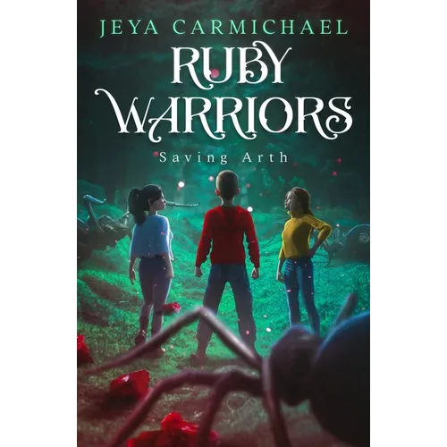 Ruby Warriors: Saving Arth - Paperback