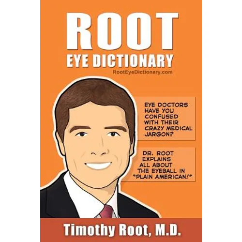 Root Eye Dictionary: A 