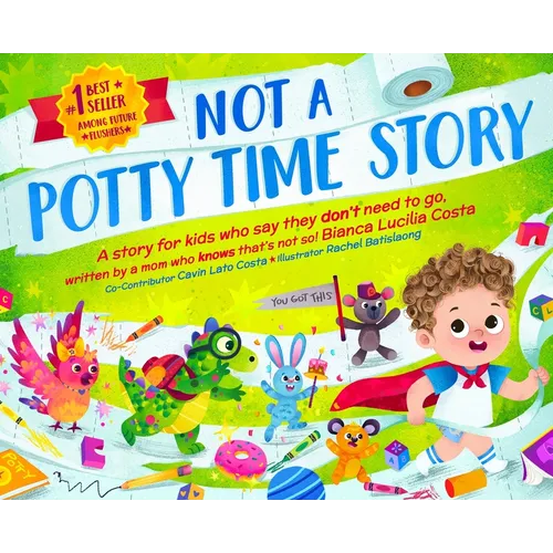 Not A Potty Time Story - Hardcover