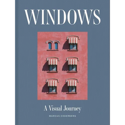 Windows: A Visual Journey - Hardcover