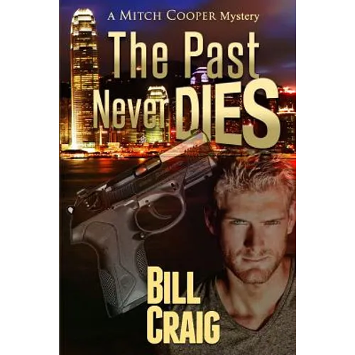 The Past Never Dies - Paperback