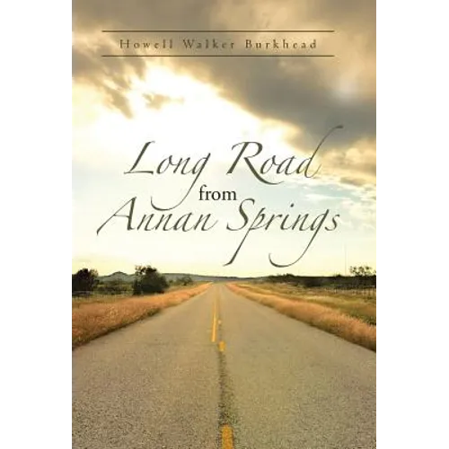 Long Road from Annan Springs - Hardcover