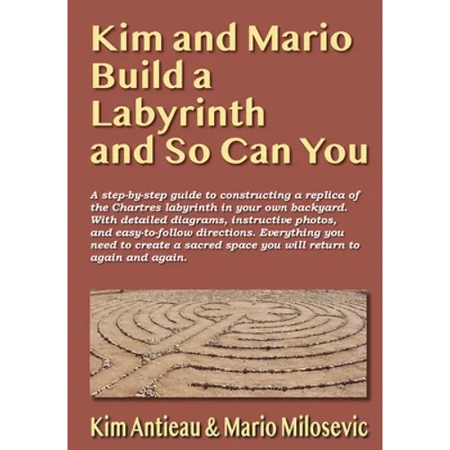 Kim and Mario Build a Labyrinth and So Can You - Paperback