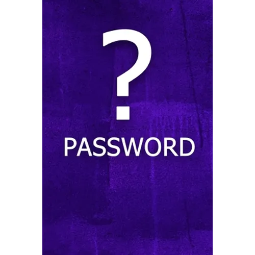 ? Password: The perfect book to keep all your password information together and secure with alphabetical tabs. - Paperback