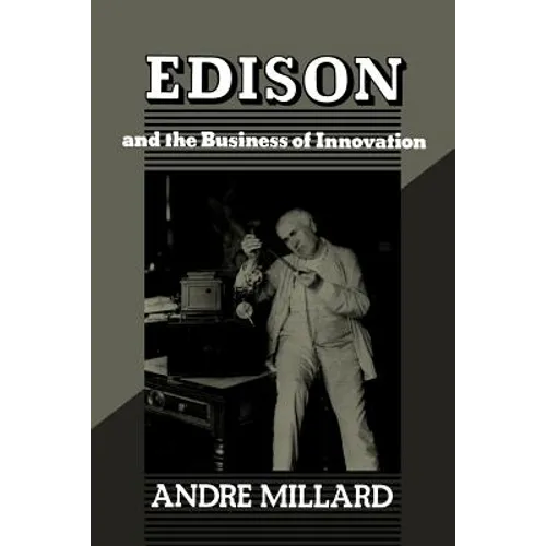 Edison and the Business of Innovation - Paperback