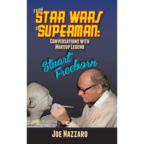 From Star Wars to Superman: Conversations with Makeup Legend Stuart Freeborn