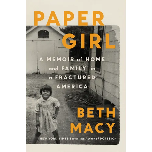 Paper Girl: A Memoir of Home and Family in a Fractured America - Hardcover