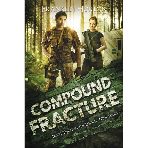 Compound Fracture: Book Three in The Locker Nine Series - Paperback