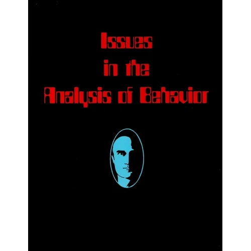 Issues in the Analysis of Behavior - Paperback