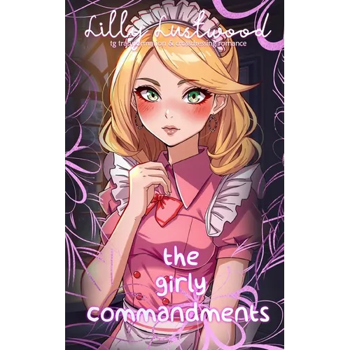 The Girly Commandments: Transgender Transformation and Crossdressing Romance - Paperback