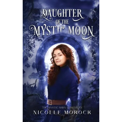 Daughter of the Mystic Moon - Hardcover