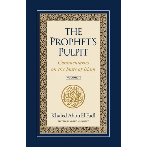The Prophet's Pulpit: Commentaries on the State of Islam - Paperback