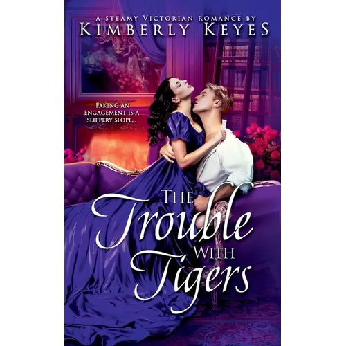 The Trouble with Tigers: A Steamy Victorian Romance - Paperback
