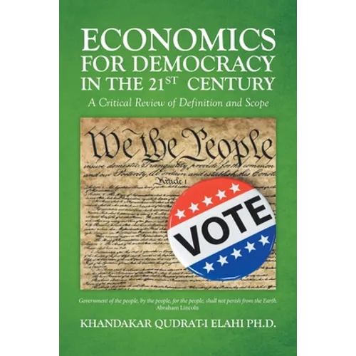 Economics for Democracy in the 21st Century: A Critical Review of Definition and Scope - Paperback