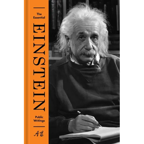 The Essential Einstein: Public Writings - Hardcover