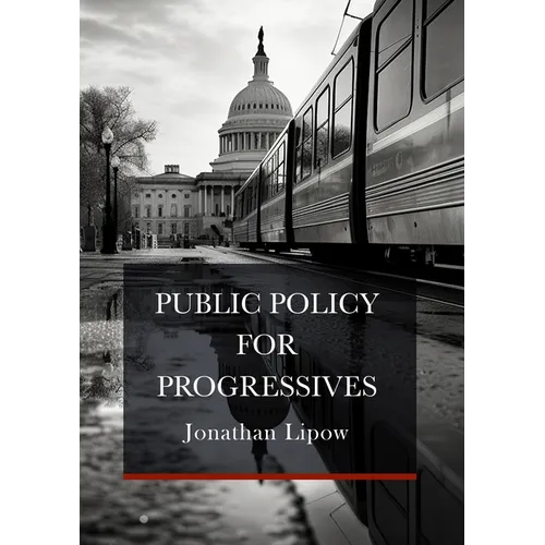 Public Policy for Progressives - Hardcover