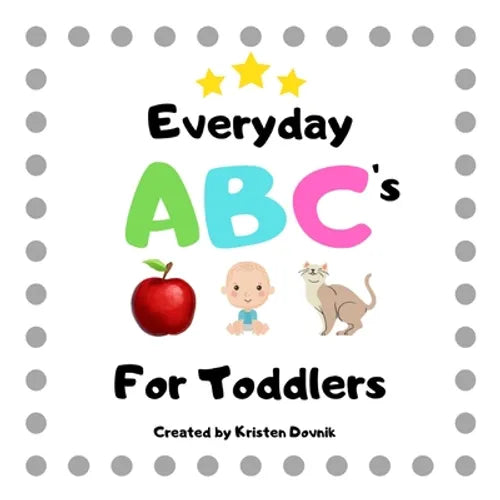 Everyday ABC's for Toddlers - Paperback