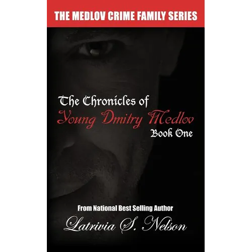 The Chronicles of Young Dmitry Medlov: Book One - Paperback