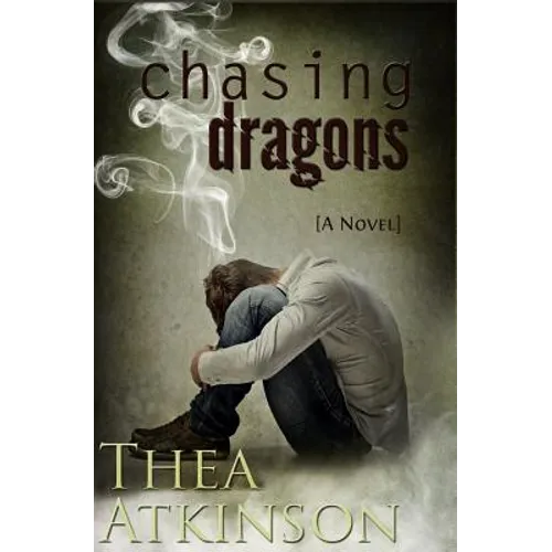 Chasing Dragons - Paperback