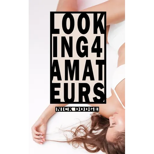 Looking 4 Amateurs - Paperback